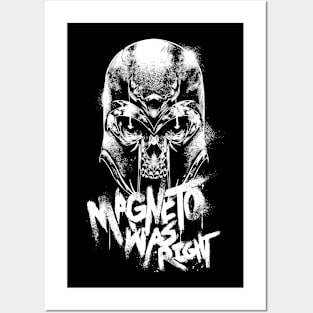 Magneto Was Right Posters and Art